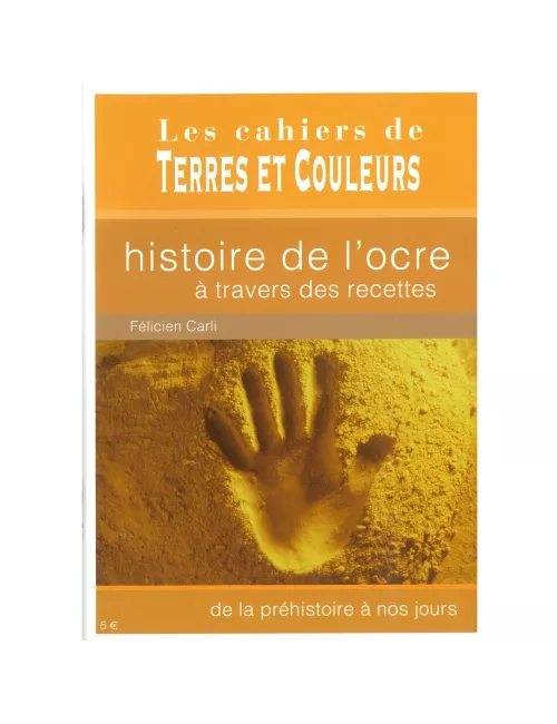 LIVRE HISTOIRE DE L'OCRE À TRAVERS DES RECETTES ...