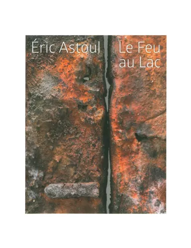 LIVRE  LE FEU AU LAC ERIC ASTOUL