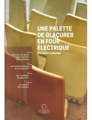 Une palette de glaçures en four électrique – Christine Ladevèze