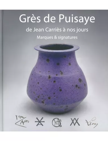 Grès de Puisaye – De Jean Carriès à nos jours – Marques & signatures