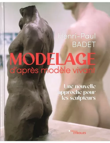 Modelage d'après modèle vivant – Henri-Paul Badet