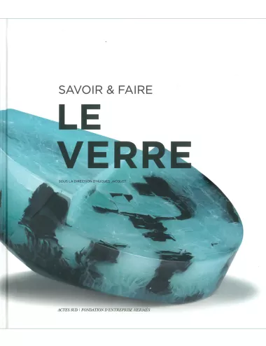 Le Verre – Collection Savoir & Faire – Hugues Jacquet